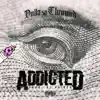 Dollasothrowed - Addicted - Single